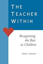 The Teacher Within: Recognizing the Best in Children 