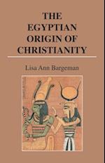 Egyptian Origin of Christianity