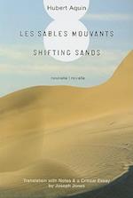 Les Sables Mouvants / Shifting Sands