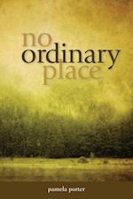 Porter, P: No Ordinary Place