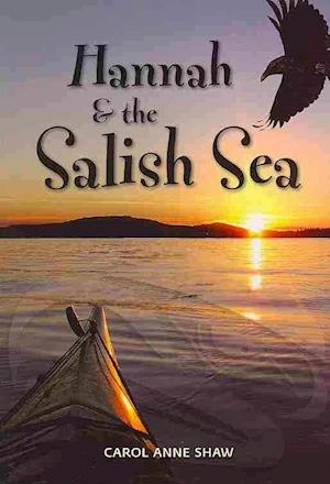 Shaw, C: Hannah & the Salish Sea