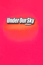 Under Our Sky