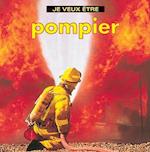 Je Veux Etre Pompier = I Want to Be a Firefighter
