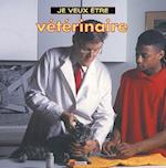 Je Veux Etre Veterinaire = I Want to Be a Vet
