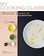 My Cooking Class Sauce Basics