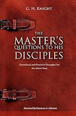 The Master's Questions to His Disciples