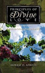 Principles of Divine Love: Three Volumes in One - Activate the Fullness of God in Your Life! 