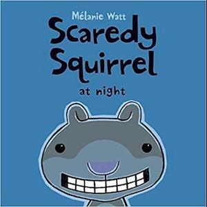 Scaredy Squirrel At Night