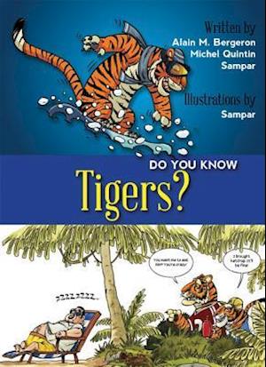 Do You Know Tigers?