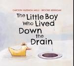 The Little Boy Who Lived Down the Drain