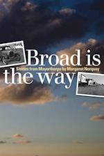 Broad Is the Way