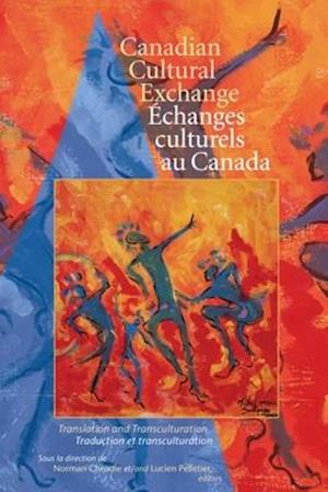 Canadian Cultural Exchange / Achanges Culturels Au Canada