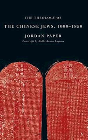 The Theology of the Chinese Jews, 1000-1850