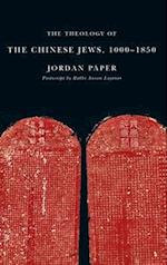 The Theology of the Chinese Jews, 1000-1850