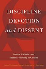 Discipline, Devotion, and Dissent