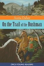 On the Trail of the Bushman