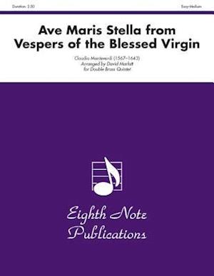 Ave Maris Stella (from Vespers of the Blessed Virgin)