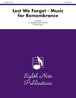 Lest We Forget -- Music for Remembrance