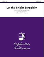 Let the Bright Seraphim