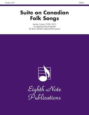 Suite on Canadian Folk Songs