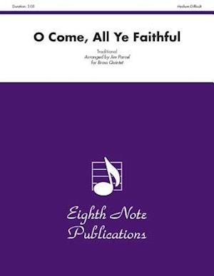 O Come, All Ye Faithful