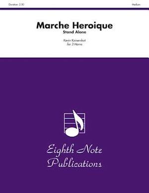 Marche Heroique (Stand Alone Version)