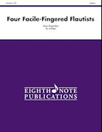 Four Facile-Fingered Flautists