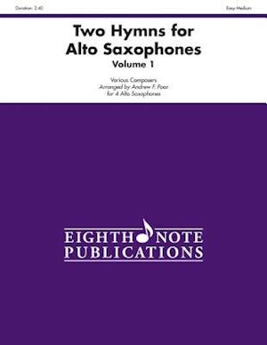 Two Hymns for Alto Saxophones, Vol 1