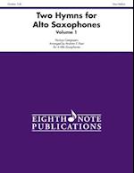 Two Hymns for Alto Saxophones, Vol 1
