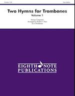 Two Hymns for Trombones, Vol 1