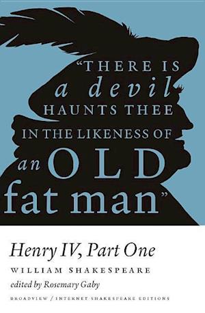 Shakespeare, W:  Henry IV, Part 1