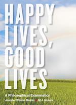 Happy Lives, Good Lives