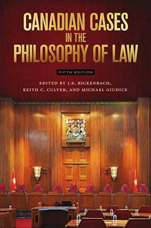 Canadian Cases in the Philosophy of Law - Fifth Edition