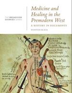 Medicine and Healing in the Premodern West