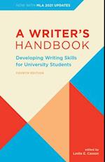 A Writer's Handbook - Fourth Edition with MLA 2021 Update