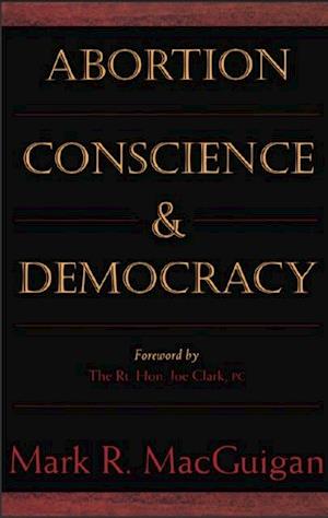 Abortion, Conscience and Democracy