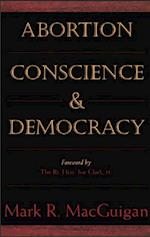 Abortion, Conscience and Democracy