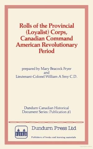 Rolls of the Provincial (Loyalist) Corps, Canadian Command American Revolutionary Period