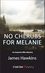 No Cherubs for Melanie