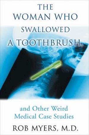 Woman Who Swallowed A Toothbrush