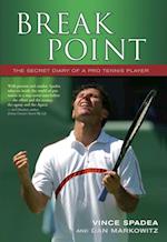 Break Point : THE SECRET DIARY OF A PRO TENNIS PLAYER