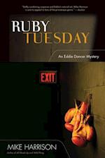 Ruby Tuesday : An Eddie Dancer Mystery
