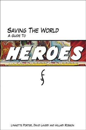 Saving The World : A Guide to Heroes