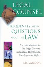 Legal Counsel, Book One: An Introduction to the Legal System , Individual Rights, and Employment Rights