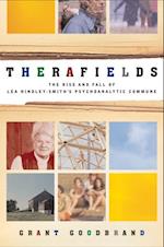 Therafields : The Rise and Fall of Lea Hindley-SmithIs Psychoanalytic Commune