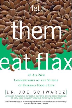 Let Them Eat Flax!