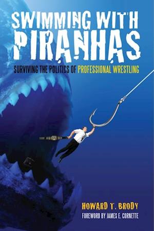 Swimming With Piranhas