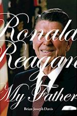 Ronald Reagan, My Father