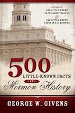 500 Little Known Facts in Mormon History