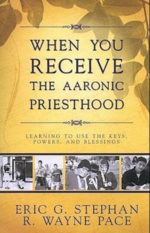 When You Receive the Aaronic Priesthood